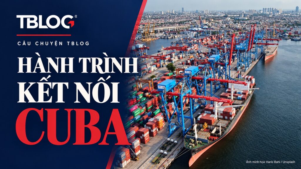 TB LOGISTICS JSC (TBLOG) &ndash; H&agrave;nh tr&igrave;nh kết nối h&agrave;ng h&oacute;a to&agrave;n cầu về Cuba, một quốc gia c&oacute; vị thế đặc biệt